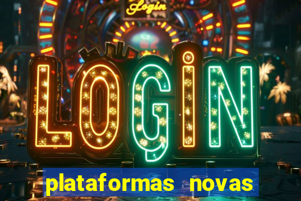 plataformas novas que est o pagando